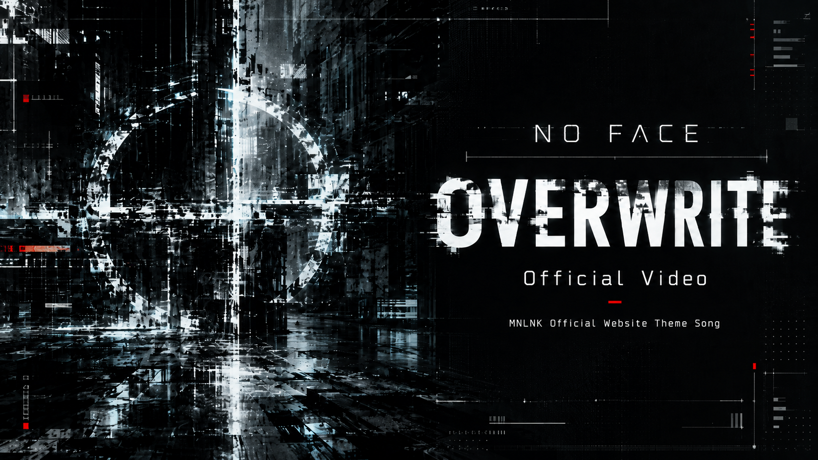 NO FACE OVERWRITE Official Video キービジュアル